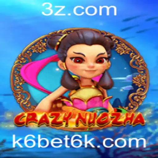 Explorando CrazyNuoZha: Um Mergulho no Mundo do Jogo e as Apostas K6