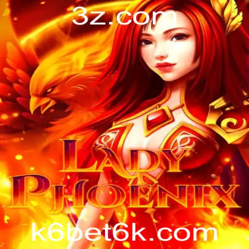 LadyPhoenix: Descobrindo o Enigmático Jogo de Estratégia com k6 Bet