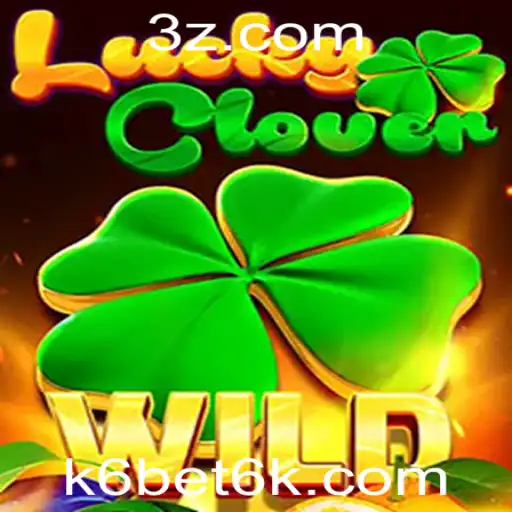 LuckyClover: Descubra o Universo do Jogo com K6 Bet