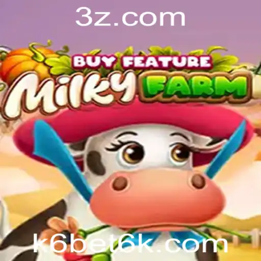 MilkyFarmBuyFeature: Descubra o Fascinante Mundo de K6 Bet